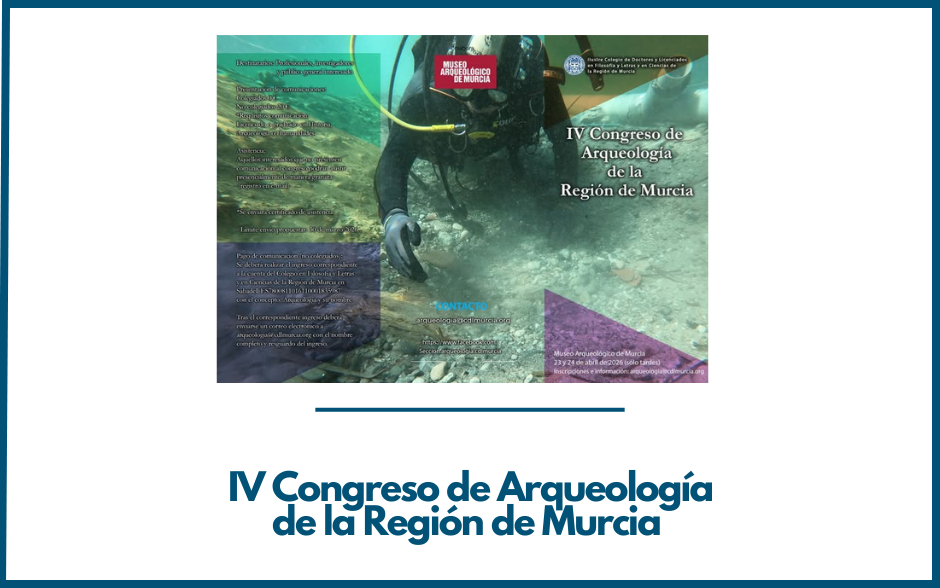IV Congreso de Arqueología Región de Murcia